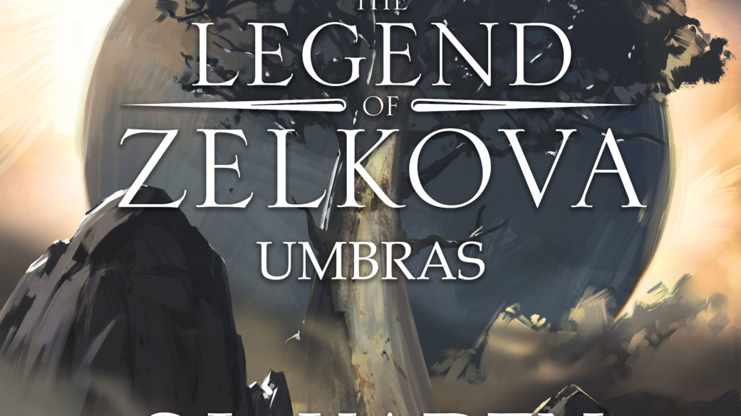 Legend of Zelkova Book II: Umbras